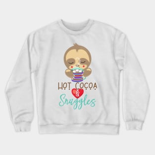 Sleeping Sloth Hot Cocoa and Snuggles Crewneck Sweatshirt